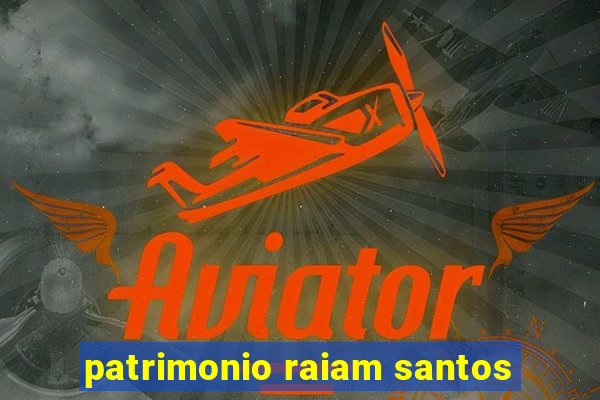 patrimonio raiam santos